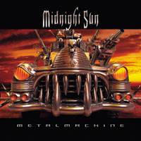 Midnight Sun : Metal Machine